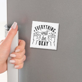 Everything Will Be Okay Motivational Quote マグネット