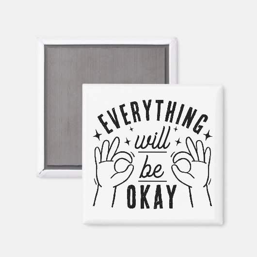 Everything Will Be Okay Motivational Quote マグネット (正面/裏面)