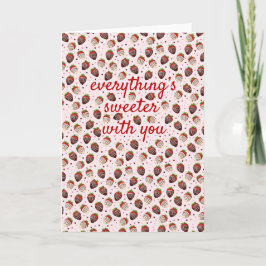 Everything's Sweeter with You Valentines Day Card シーズンカード