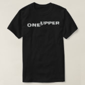 Eve's Tea Tees Designs  Funny One Upper Tet Tea Te Tシャツ (デザイン正面)