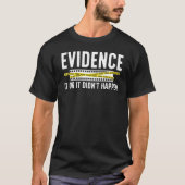 Evidence Forensic Scientist Forensic Science Tシャツ (正面)