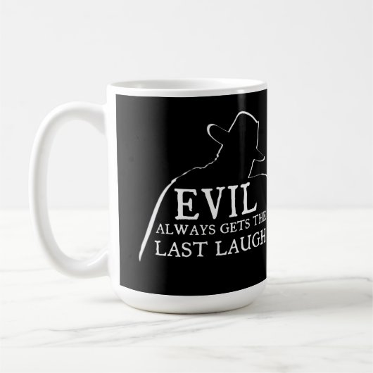 Evil Always Gets The Last Laugh コーヒーマグカップ (左)