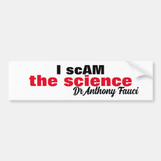 Evil Dr. Antony Fauci私は科学を「私は私だ」と非難する バンパーステッカー