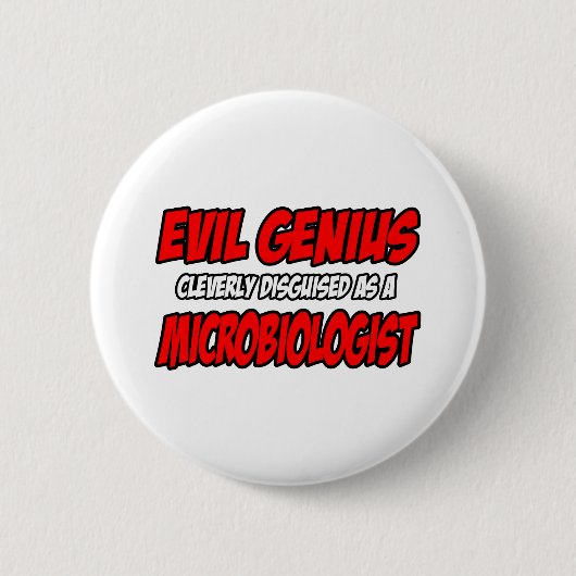 Evil Genius...微生物学者 缶バッジ (正面)