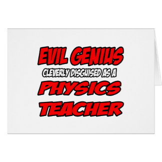 Evil Genius...物理先生