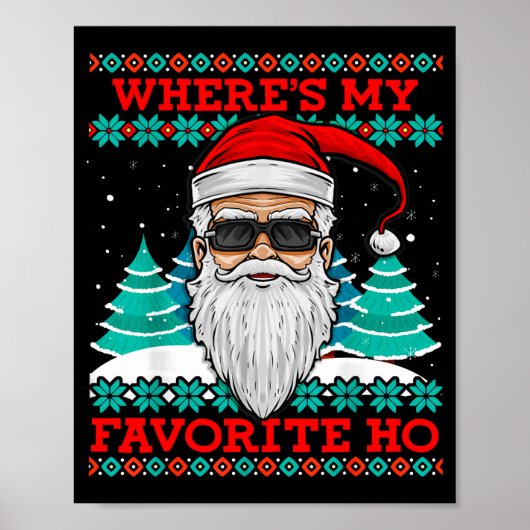 Evil Santa Where's My Favorite Ho Funny Ugly Chris ポスター (正面)