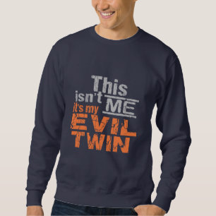 Evil Twinシャツ – スタイルとカラーを選択 スウェットシャツ