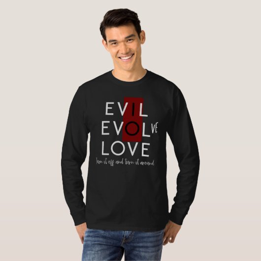 Evil's Red Switch Off for Love Evolve White Tシャツ (正面フル)