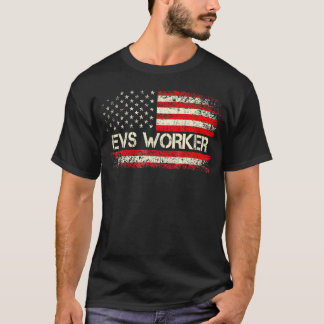 Evs Worker American Flag Us Patriotic Evs Worker Tシャツ