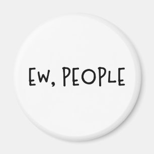 Ew、人々のユーモアおもしろい内向的 マグネット