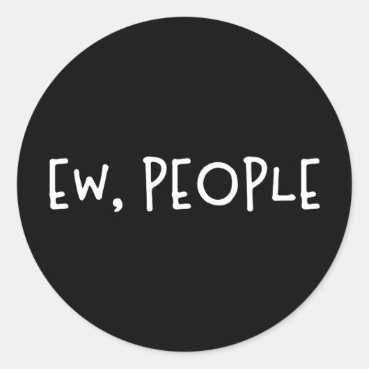 Ew、人々のユーモアおもしろい内向的 ラウンドシール (正面)