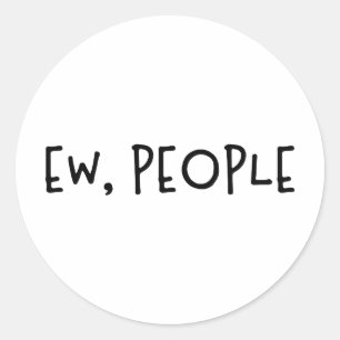 Ew、人々のユーモアおもしろい内向的 ラウンドシール