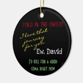 Ew、Davidはチーズ文化に入ポップ・アートのる セラミックオーナメント (左)