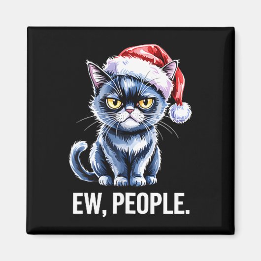 Ew People Black Cat Christmas Funny Introvert Holi マグネット (正面)