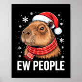 Ew People Capybara Christmas Funny Introvert Holid ポスター (正面)
