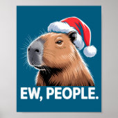 Ew People Capybara Christmas Humor  ポスター (正面)