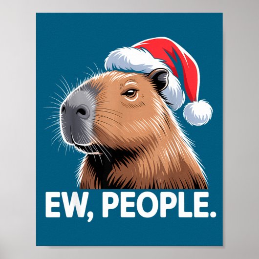 Ew People Capybara Christmas Humor  ポスター (正面)