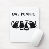 Ew People Funny Meowy Black Cats マウスパッド (マウス)