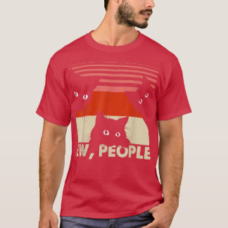 Ew People Retro Cat Funny Vintage Introvert T-shir Tシャツ