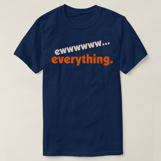 EwEverything FMLユーモアデザイン Tシャツ (デザイン正面)