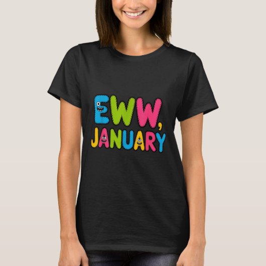 Eww January Funny New Year Saying Cute Boys Girls  Tシャツ (正面)
