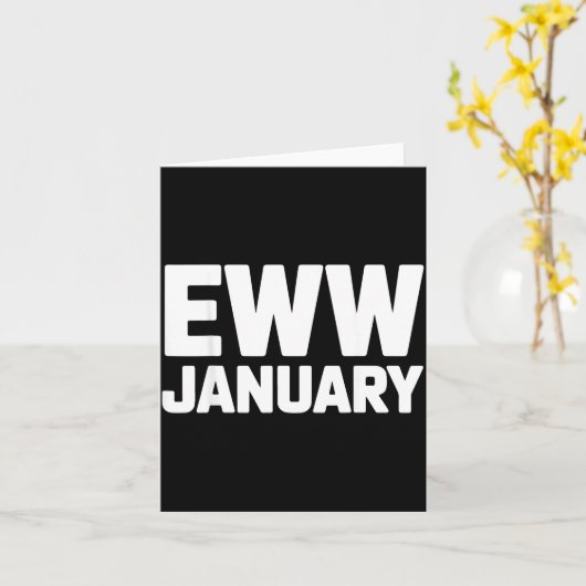 Eww January Funny New Year Winter Mood Meme  カード (黄色い花)