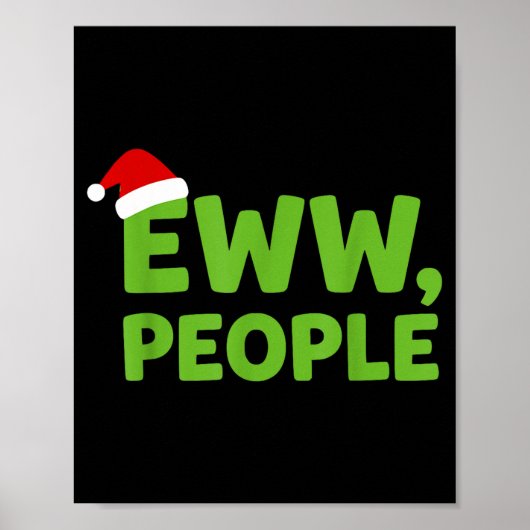 Eww People Santa Hat Funny Christmas Men Women  ポスター (正面)