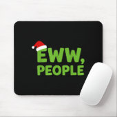 Eww People Santa Hat Funny Christmas Men Women  マウスパッド (マウス)