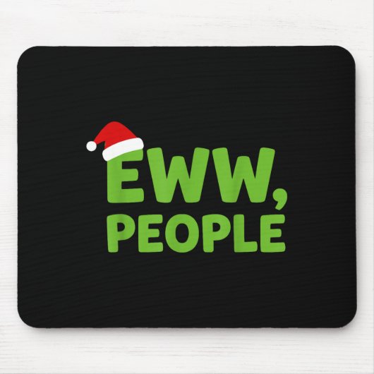 Eww People Santa Hat Funny Christmas Men Women  マウスパッド (正面)