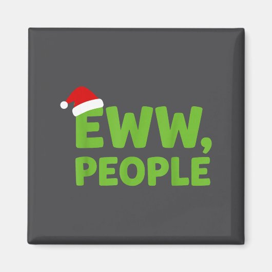 Eww People Santa Hat Funny Christmas Men Women  マグネット (正面)