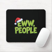 Eww People Santa Hat Green Funny Christmas Men Wom マウスパッド (マウス)