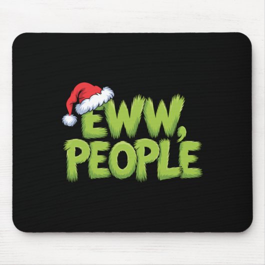 Eww People Santa Hat Green Funny Christmas Men Wom マウスパッド (正面)
