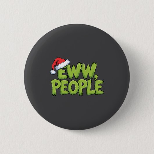 Eww People Santa Hat Green Funny Christmas Men Wom 缶バッジ (正面)