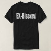 Ex – バイセクシおもしろいアルLGBTゲイプライドTシャツ Tシャツ (デザイン正面)