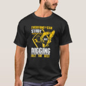 Excavator Digging Construction Worker Building Sit Tシャツ (正面)