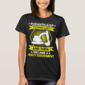Excavator Driver Young Lady Heavy Equipment Operat Tシャツ (正面)