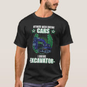 Excavator excavator driver vehicles construction s tシャツ (正面)