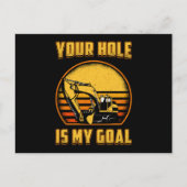 Excavator Your Hole Is My Goal Construction Worker ポストカード (正面)