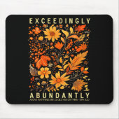 Exceedingly Abundantly - Ephesians 3_20 Christian  マウスパッド (正面)