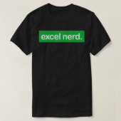 ExcelおたくギフトおもしろいスプレッドシートExcelギーク Tシャツ (デザイン正面)