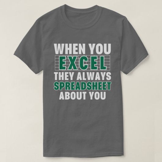 Excelを使用すると、常にExcelの情報を Tシャツ (デザイン正面)