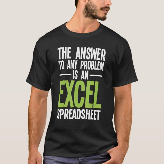 Excelスプレッドシートが答え – 監査A Tシャツ (正面)
