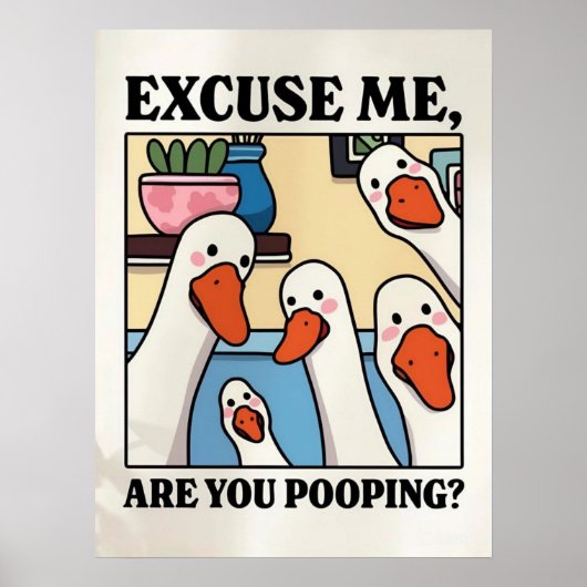 Excuse Me, Are You Pooping? – Funny Bathroom Sign ポスター (正面)