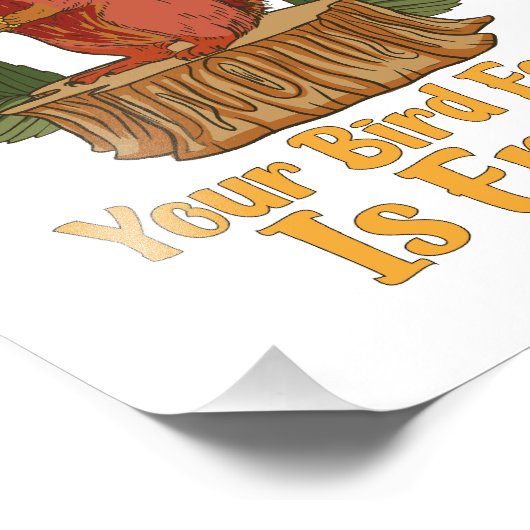 Excuse Me Your Bird Feeder Is Empty Funny Squirrel フォトプリント (角)