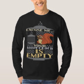 Excuse Me Your Birdfeeder Is Empty Squirrel Bird F Tシャツ (正面)