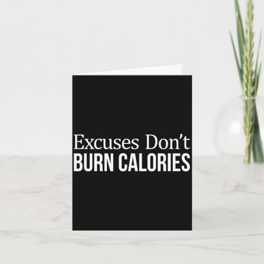 Excuses Don't Burn Calories - カード (正面)