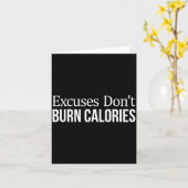 Excuses Don't Burn Calories - カード (黄色い花)