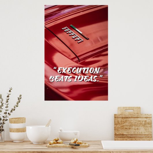 Execution Beats Ideas Car Quote Poster ポスター (キッチン)