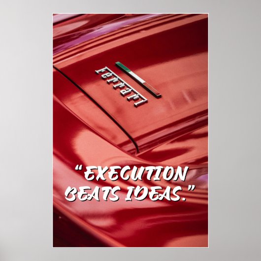 Execution Beats Ideas Car Quote Poster ポスター (正面)
