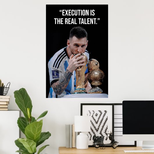 Execution Is the Real Talent Motivation Poster ポスター (ホームオフィス)
